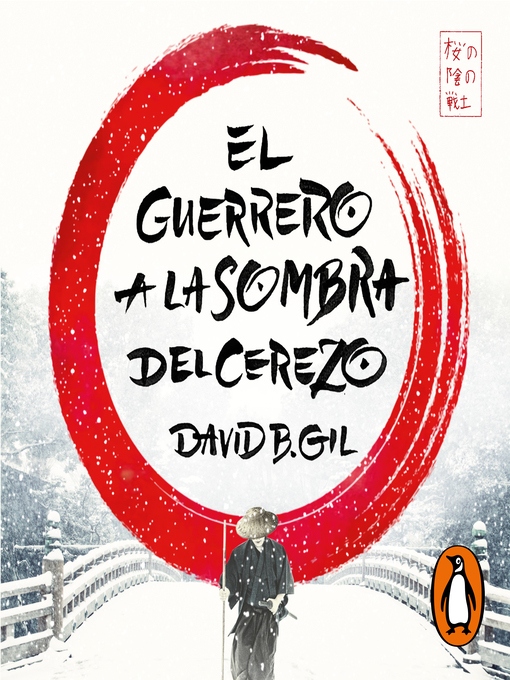 Title details for El guerrero a la sombra del cerezo by David B. Gil - Available